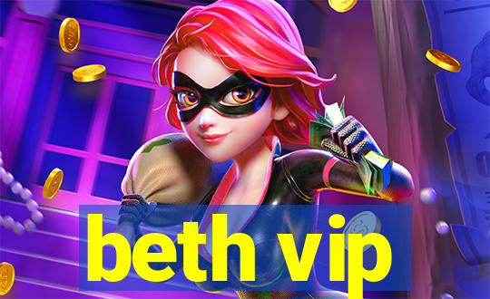 beth vip